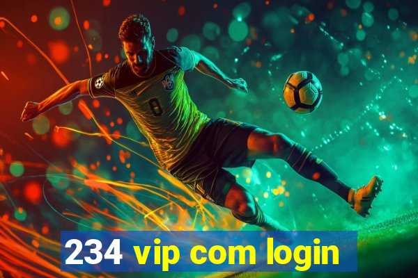 234 vip com login